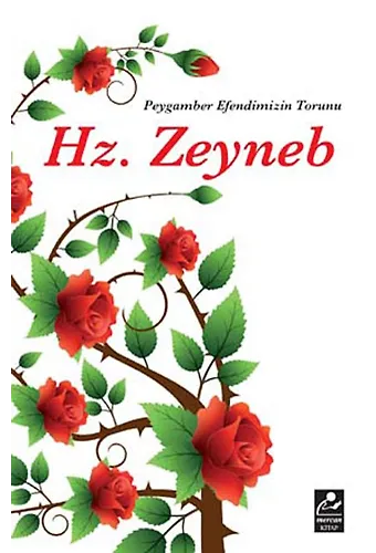 Hz. Zeyneb Peygamber Efendimizin Torunu