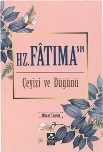 Hz. Fatıma'nın Çeyizi Ve Düğünü