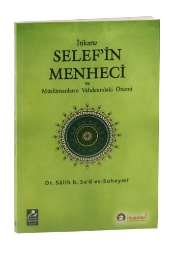 İtikatte Selef'in Menheci Ve Müslümanların Vahdetindeki Önemi