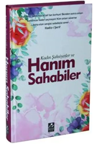 Kadın Şahsiyetler Ve Hanım Sahabiler (Ciltli)