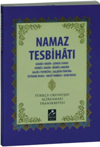 Namaz Tesbihatı (Mini Boy) Türkçe Okunuşlu Açıklamalı Transkriptli
