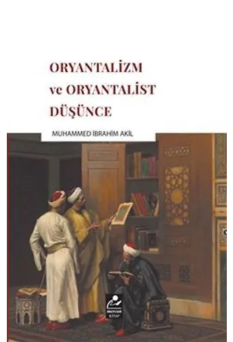 Oryantalizm Ve Oryantalist Düşünce