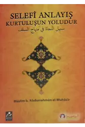 Selefi Anlayış Kurtuluşun Yoludur