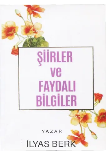 Şiirler Ve Faydalı Bilgiler