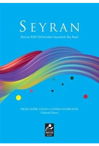 Seyran (Kenan Rifai Divanı'ndan Seçmelerle Baş Başa)