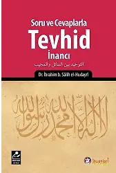 Soru Ve Cevaplarla Tevhid İnancı