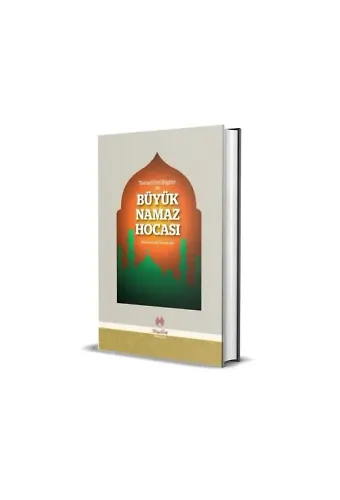 Temel Dini Bilgiler Ve Büyük Namaz Hocası
