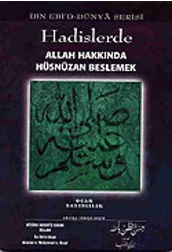 Hadislerde Allah Hakkında Hüsnüzan Beslemek