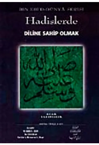Hadislerde Diline Sahip Olmak