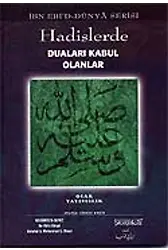 Hadislerde Duası Kabul Olanlar