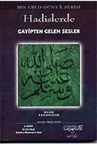Hadislerde Gayipten Gelen Sesler