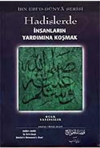 Hadislerde İnsanların Yardımına Koşmak