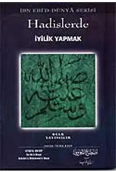 Hadislerde İyilik Yapmak
