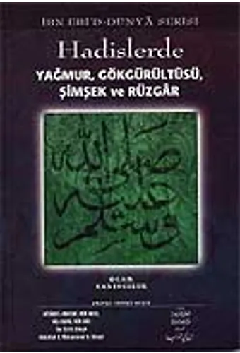 Hadislerde Yağmur, Gökgürültüsü, Şimşek Ve Rüzgar