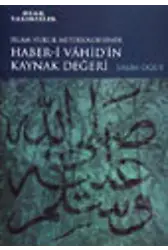 İslam Hukuk Metodolojisinde Haberi Vahid'in Kaynak Değeri