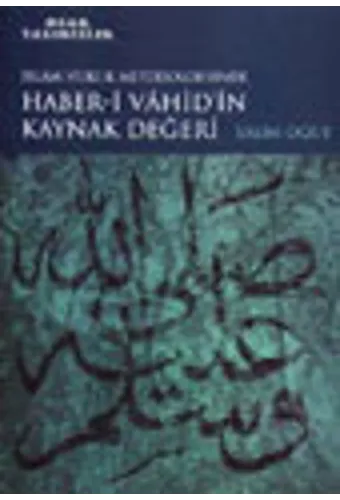 İslam Hukuk Metodolojisinde Haberi Vahid'in Kaynak Değeri