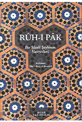 Ruhi Pak Bir Şazeli Şeyhinin Vasiyetleri