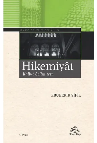 Hikemiyat (Kalbi Selim İçin) - Ebubekir Sifil