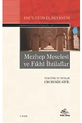 Mezhep Meselesi Ve Fıkhi İhtilaflar - Ebubekir Sifil