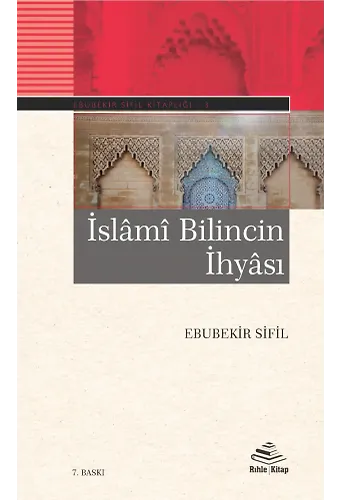 İslami Bilincin İhyası - Ebubekir Sifil
