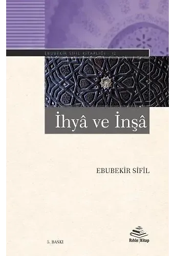 İhya Ve İnşa - Ebubekir Sifil