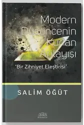 Modern Düşüncenin Kuran Anlayışı Bir Zihniyet Eleştirisi