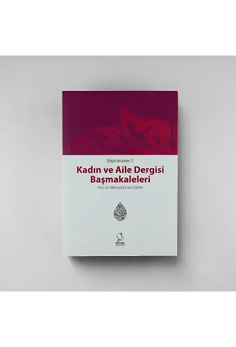 Başmakaleler 2 - Kadın Ve Aile Dergisi Başmakaleleri