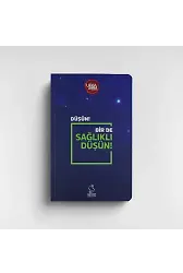 Düşün! Bir De Sağlıklı Düşün!