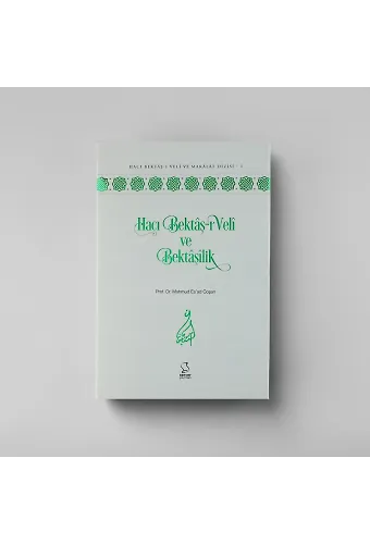 Hacı Bektaşı Veli Ve Bektaşilik