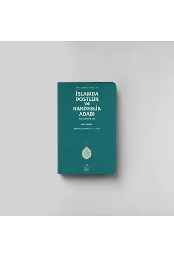 Islam'da Dostluk Ve Kardeşlik Adabı (Cep Boy)