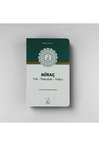 Miraç Yol Yolculuk Yolcu