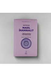 Yeni Yüzyılda Nasıl İnanmalı - Sert Kapak