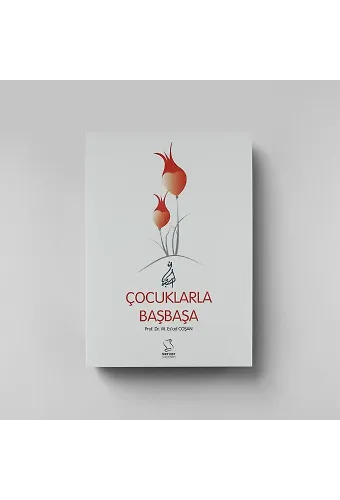 Çocuklarla Başbaşa (Başmakaleler-5)