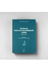 İslam'da Dostluk Ve Kardeşlik Adabı