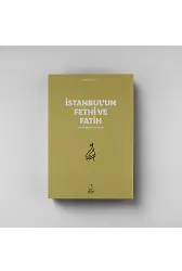 İstanbul'un Fethi Ve Fatih