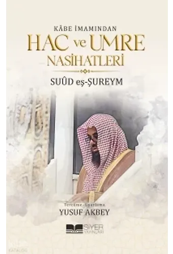 Kabe İmamından Hac Ve Umre Nasihatleri