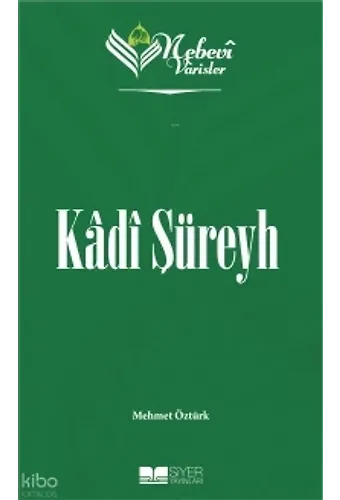 Nebevi Varisler 4 Kadı Şüreyh
