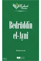 Nebevi Varisler 73 Bedrüddin El-Ayni