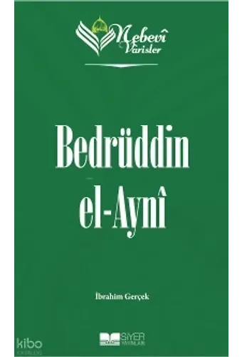 Nebevi Varisler 73 Bedrüddin El-Ayni