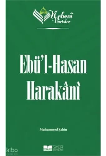 Nebevi Varisler 42 Ebül Hasan Harakani