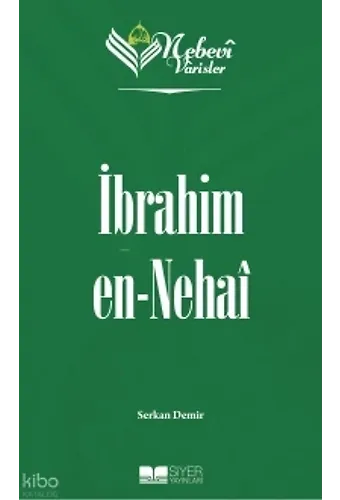 Nebevi Varisler 8 İbrahim En-Nehai
