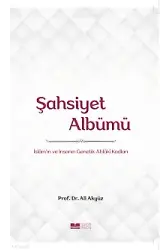 Şahsiyet Albümü;İslam'ın Ve İnsanın Genetik Ahlaki Kodları
