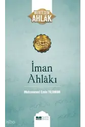 İman Ahlakı; Muhteşem Ahlak 5