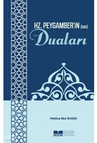 Hz. Peygamber'in (Sas) Duaları