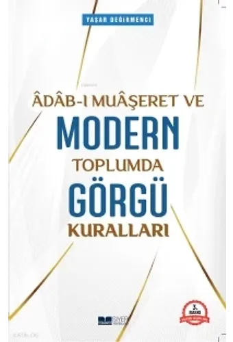 Adabı Muaşeret Ve Modern Toplumda Görgü Kuralları