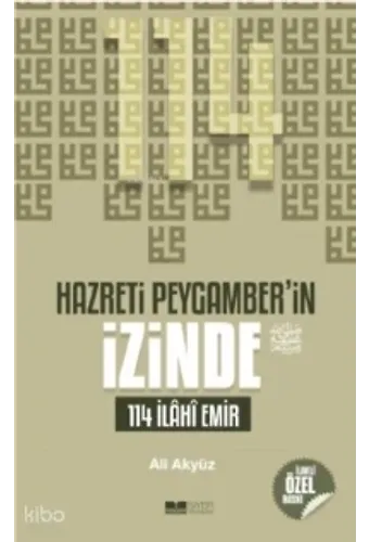 Hazreti Peygamberin İzinde; 114 İlahi Emir