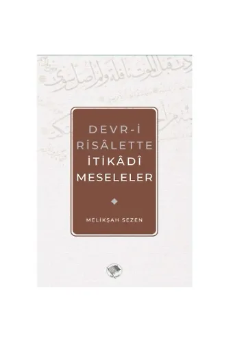Devri Risalette İtikadi Meseleler