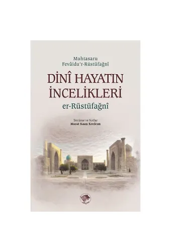 Dini Hayatın İncelikleri