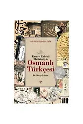 Osmanlı Türkçesi (Kısası Enbiya Metinleriyle)