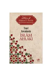 Temel Kavramlarıyla İslam Ahlakı
